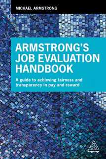 9780749482428-0749482427-Armstrong's Job Evaluation Handbook: A Guide to Achieving Fairness and Transparency in Pay and Reward