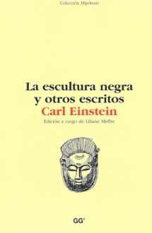 9788425219085-8425219086-La escultura negra y otros escritos (Spanish Edition)