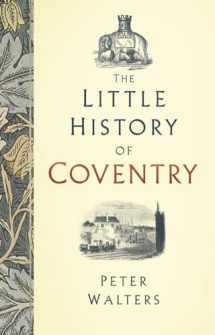 9780750989084-0750989084-The Little History of Coventry