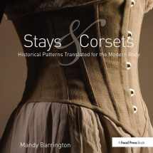 9781138414716-1138414719-Stays and Corsets: Historical Patterns Translated for the Modern Body