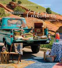9780960394692-0960394699-Centennial Celebrations: A Colorado Cookbook