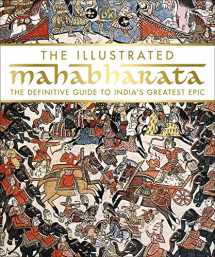 9781465462916-1465462910-The Illustrated Mahabharata: The Definitive Guide to India’s Greatest Epic