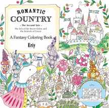 9781250117281-1250117283-Romantic Country: The Second Tale: A Fantasy Coloring Book