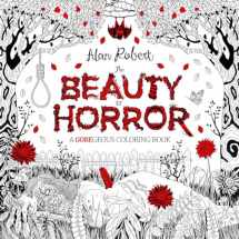 9781631407284-1631407287-The Beauty of Horror 1: A GOREgeous Coloring Book