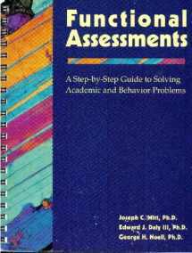 9781570352652-1570352658-Functional Assessments: A Step-by-Step Guide to Solving Academic and Behavior Problems