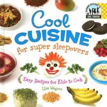9781599287218-1599287218-Cool Cuisine for Super Sleepovers: Easy Recipes for Kids to Cook: Easy Recipes for Kids to Cook (Cool Cooking)
