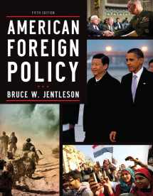 9780393919431-0393919439-American Foreign Policy: The Dynamics of Choice in the 21st Century