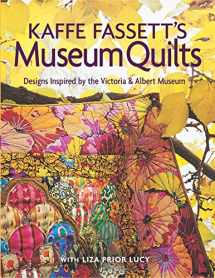 9781561587544-1561587540-Kaffe Fassett's Museum Quilts: Designs Inspired by the Victoria & Albert Museum