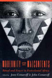 9780226114392-0226114392-Modernity and Its Malcontents: Ritual and Power in Postcolonial Africa
