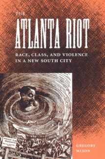 9780813027876-081302787X-The Atlanta Riot: Race, Class, and Violence in a New South City (Southern Dissent)