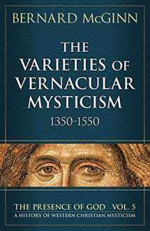 9780824543921-0824543920-The Varieties of Vernacular Mysticism: 1350–1550 (The Presence of God)