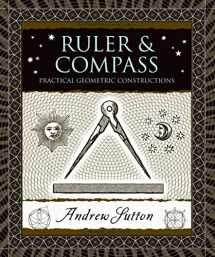 9780802717764-0802717764-Ruler and Compass: Practical Geometric Constructions (Wooden Books)