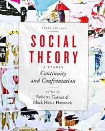 9781442607767-1442607769-Social Theory: Continuity and Confrontation: A Reader, Third Edition