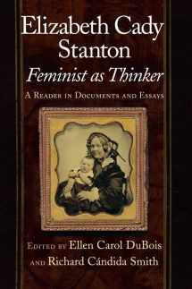 9780814719817-0814719813-Elizabeth Cady Stanton, Feminist as Thinker: A Reader in Documents and Essays