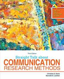 9781524916138-1524916137-Straight Talk About Communication Research Methods
