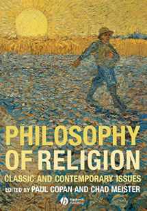 9781405139908-1405139900-Philosophy of Religion: Classic and Contemporary Issues