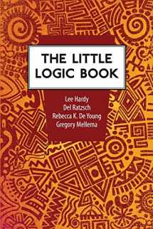 9781937555108-1937555100-The Little Logic Book