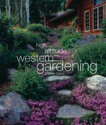 9781423600848-1423600843-High Altitude Western Gardening