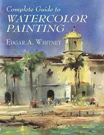 9780486417424-0486417425-Complete Guide to Watercolor Painting (Dover Art Instruction)
