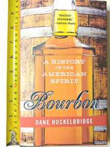9780062241399-0062241397-Bourbon: A History of the American Spirit