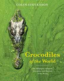 9781925546286-1925546284-Crocodiles of the World