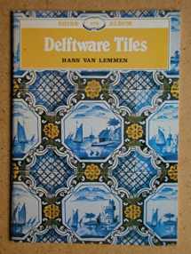 9780852638347-0852638345-Delftware Tiles (Shire Albums)