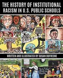 9781942146728-1942146728-The History of Institutional Racism in U.S. Public Schools