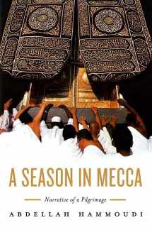 9780809076093-0809076098-A Season in Mecca: Narrative of a Pilgrimage