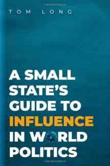 9780190926205-0190926201-A Small State's Guide to Influence in World Politics (Bridging the Gap)