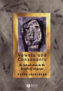 9780631214120-0631214127-Vowels and Consonants: An Introduction to the Sounds of Languages