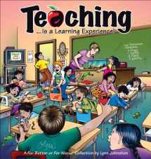9780740763540-0740763547-Teaching... Is a Learning Experience!: A For Better or For Worse Collection (Volume 32)