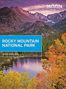 9781631213298-1631213296-Moon Rocky Mountain National Park (Travel Guide)