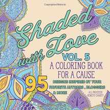 9781980532200-1980532206-Shaded with Love Volume 5: Coloring Book for a Cause