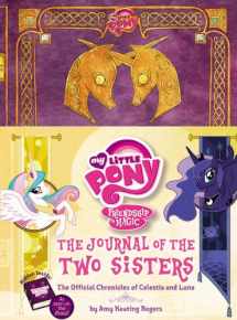 9780316282246-0316282243-My Little Pony: The Journal of the Two Sisters: The Official Chronicles of Princesses Celestia and Luna (My Little Pony, Friendship Is Magic)