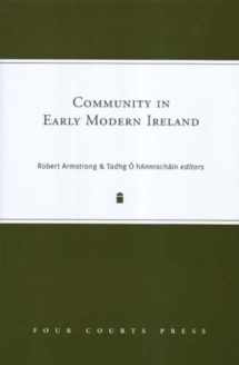 9781851829590-1851829598-Community in Early Modern Ireland