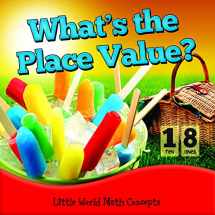 9781618102089-1618102087-What's The Place Value? (Little World Math)