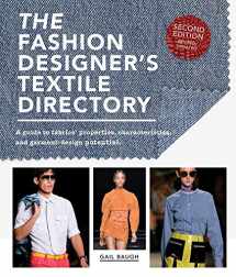 9781438011554-1438011555-The Fashion Designer's Textile Directory: A Guide to Fabrics' Properties, Characteristics, and Garment-Design Potential