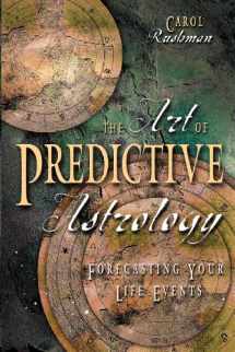 9780738701646-0738701645-The Art of Predictive Astrology: Forecasting Your Life Events