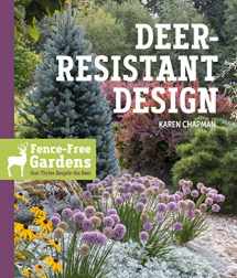 9781604698497-1604698497-Deer-Resistant Design: Fence-free Gardens that Thrive Despite the Deer