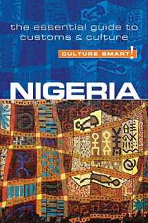 9781857336290-1857336291-Nigeria - Culture Smart!: The Essential Guide to Customs & Culture