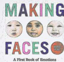 9781419723834-1419723839-Making Faces: A First Book of Emotions