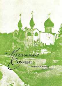 9780884650454-0884650456-The Martha-Mary Convent: and Rule of St. Elizabeth the New Martyr