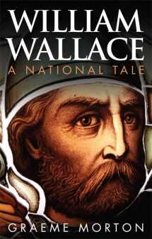 9780748685639-0748685634-William Wallace: A National Tale