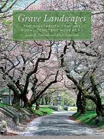 9781611177985-1611177987-Grave Landscapes: The Nineteenth-Century Rural Cemetery Movement