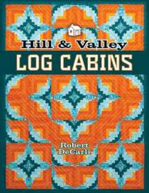 9781604600537-1604600535-Hill & Valley Log Cabins