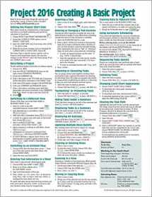 9781944684068-1944684069-Microsoft Project 2016 Quick Reference Guide Creating a Basic Project - Windows Version (Cheat Sheet of Instructions, Tips & Shortcuts - Laminated Card)