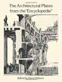 9780486279541-0486279545-The Architectural Plates from the "Encyclopedie" (Dover Architecture)