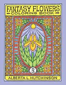 9781505402315-150540231X-Fantasy Flowers Coloring Book No. 3: 32 Designs in Elaborate Oval-Rectangular Frames (Sacred Design Series)