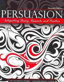 9780757570575-0757570577-Persuasion: Integrating Theory, Research, and Practice