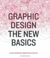 9781568987705-1568987706-Graphic Design: The New Basics